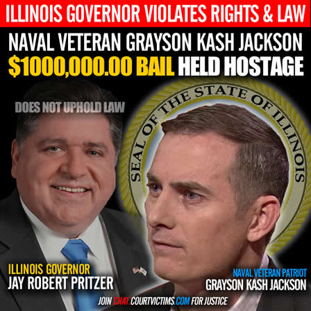 illinois governor Jay Robert Pritzer keeps naval veteran Grayson Kash Jackson prisoner with million dollar bail